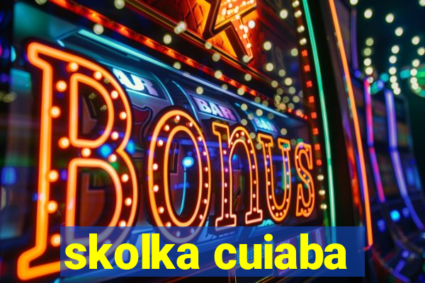 skolka cuiaba